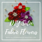 , DIY Satin Fabric Flowers