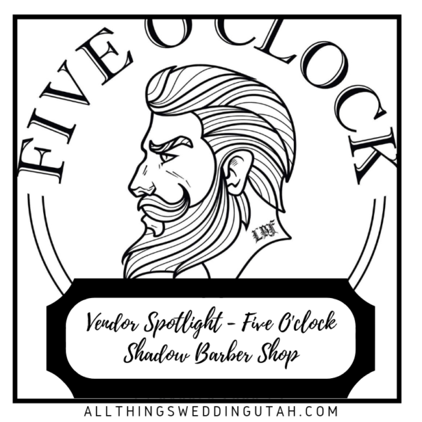 Vendor Spotlight – Five O’clock Shadow Barber Shop