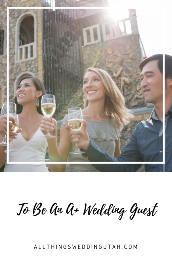 To Be An A+ Wedding Guest