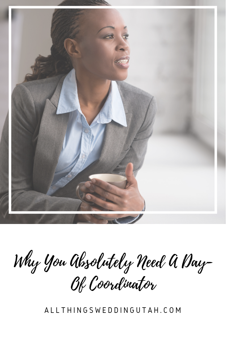 Why you Absolutely Need a Day Of Coordinator