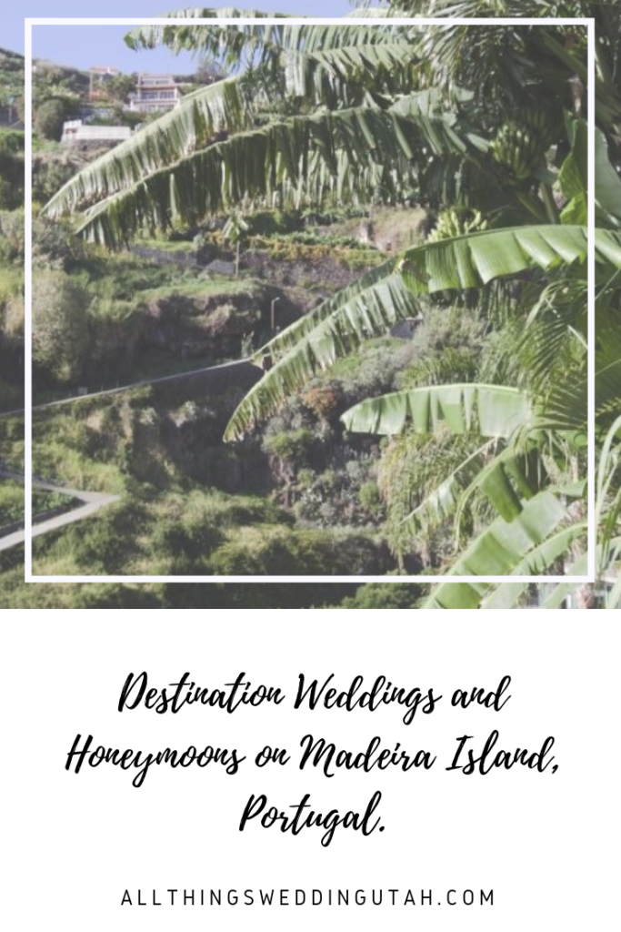 Honeymoon on Madeira Island, Destination Weddings and Honeymoons on Madeira Island, Portugal.