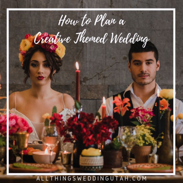 How To Plan a Creative Themed Wedding