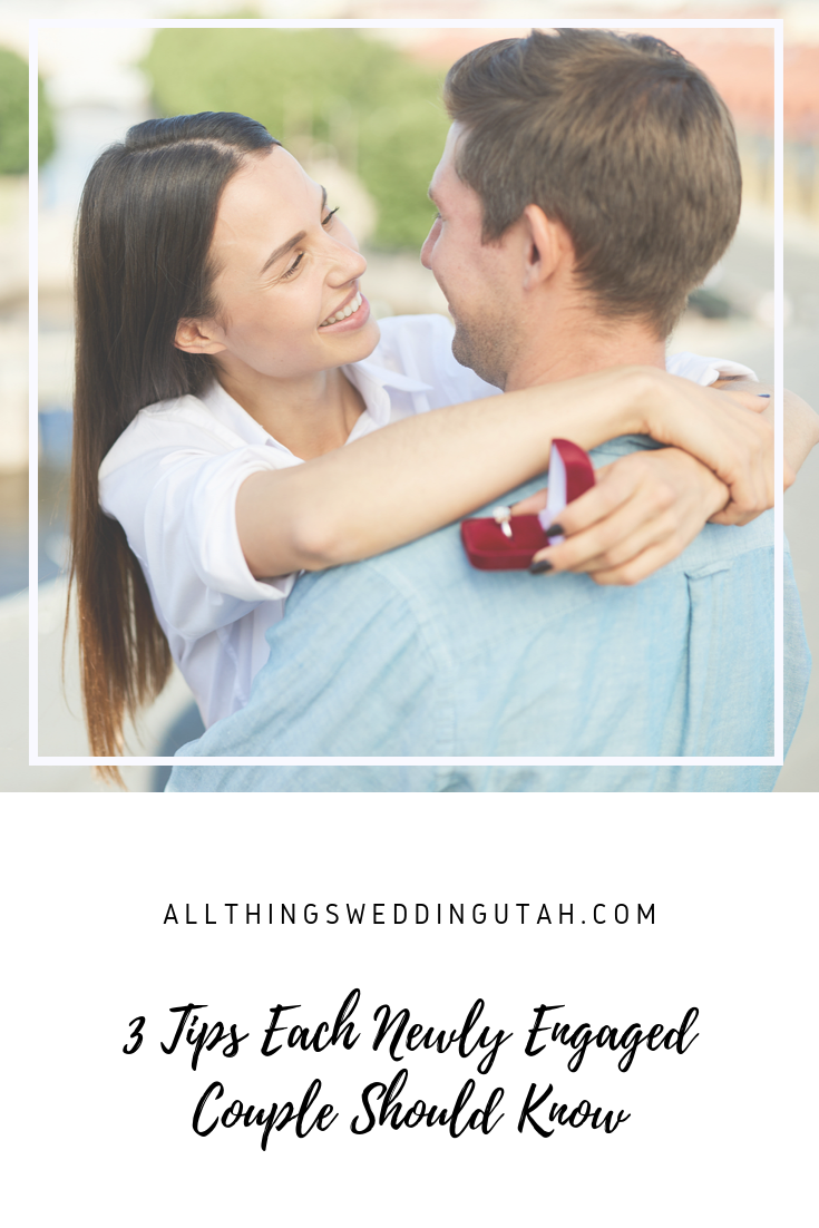 3 Tips Each Newly Engaged Couple Should Know All Things Wedding Utah