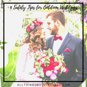 4 Safety Tips for Outdoor Weddings